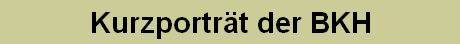 Kurzportr�t der BKH