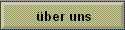 �ber uns